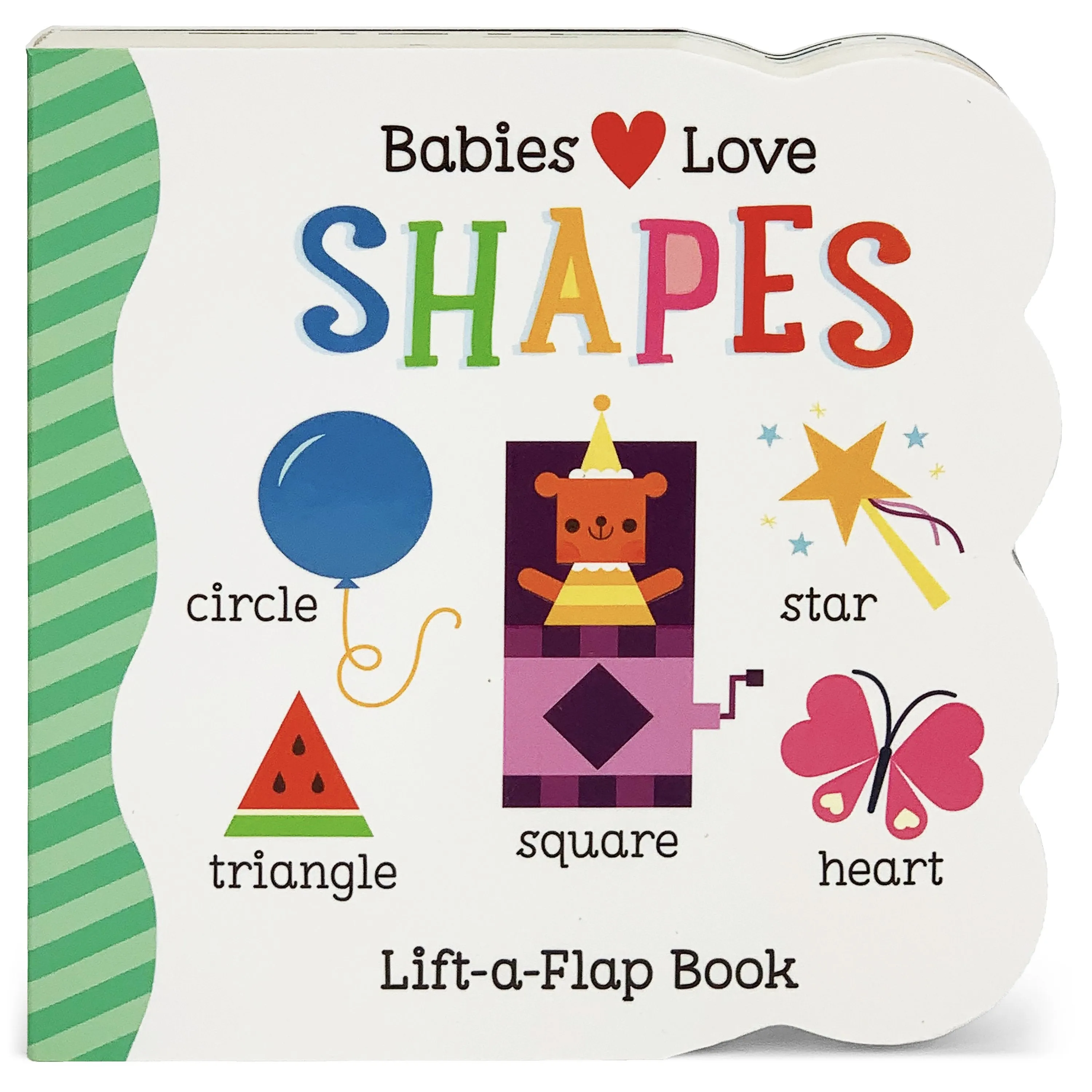 Babies Love Shapes - Lift A Flap Book